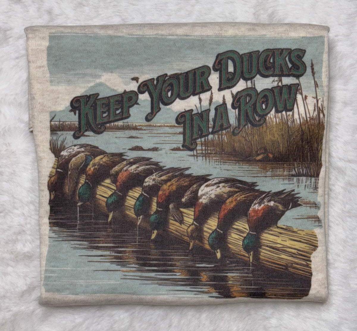 Keep your ducks in a row