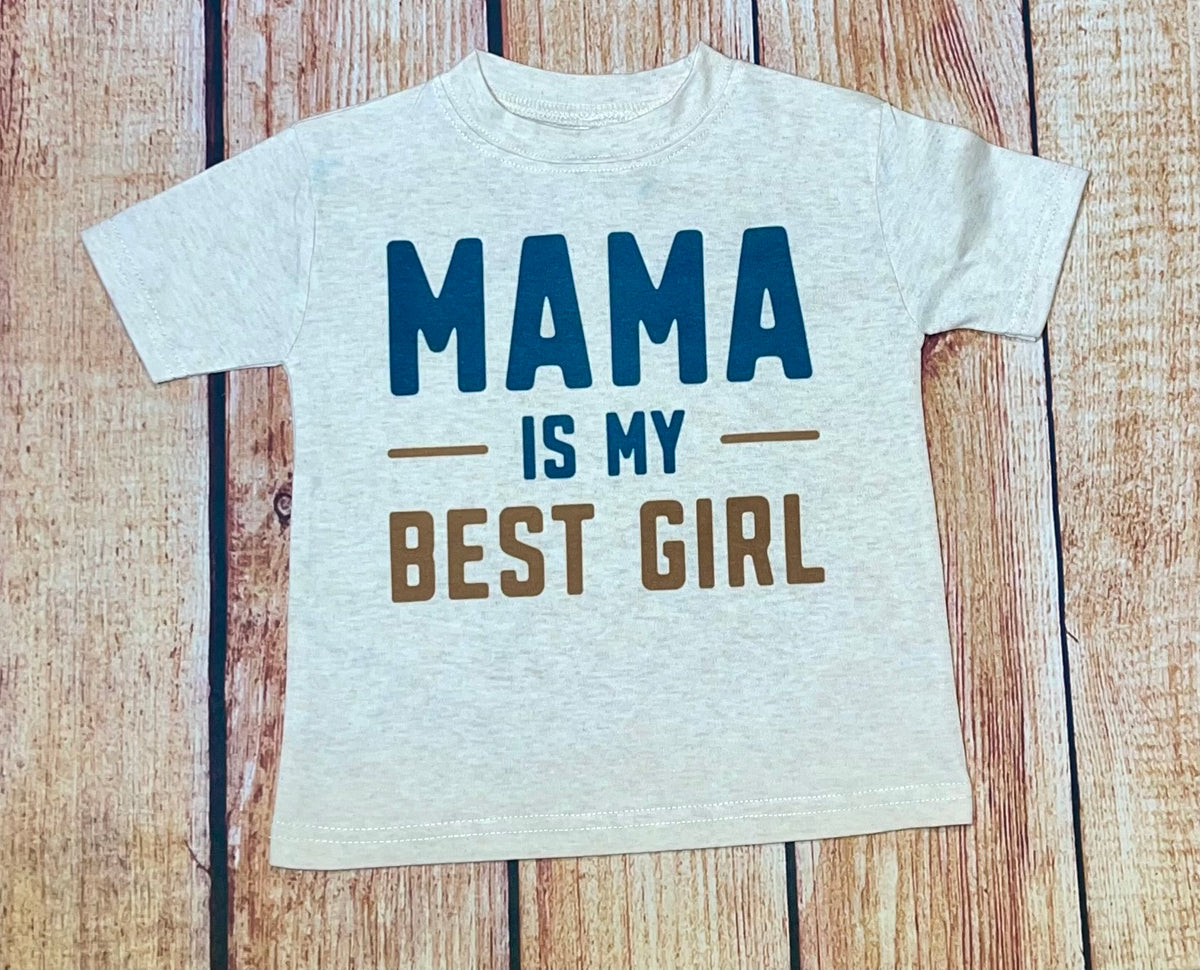 Mama is my best girl